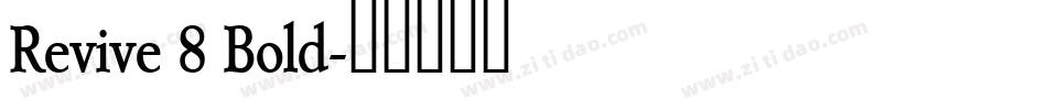 Revive 8 Bold字体转换